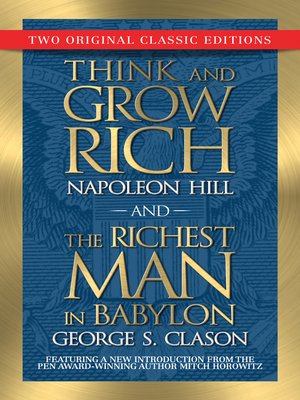 cover image of Think and Grow Rich and the Richest Man in Babylon (Original Classic Editions)